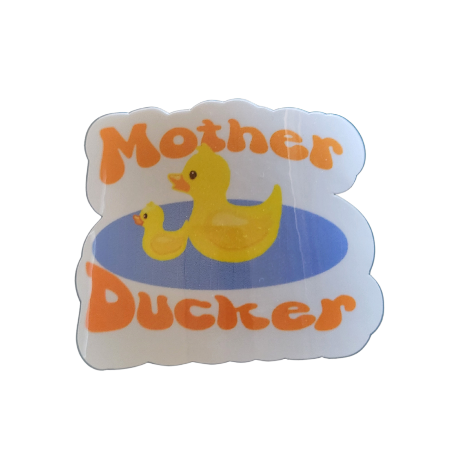 Mother Ducker Stickers